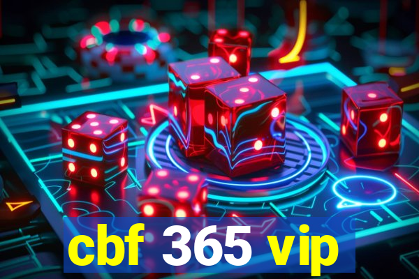 cbf 365 vip